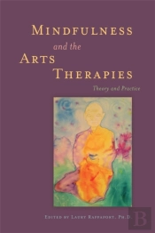 Mindfulness And The Arts Therapies