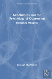 Mindfulness And The Psychology Of Oppression