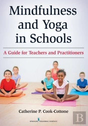 Mindfulness And Yoga In Schools