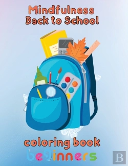 Bertrand.pt - Mindfulness Back To School Coloring Book  Beginners