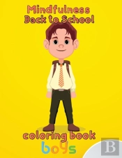 Mindfulness Back To School Coloring Book  Boys