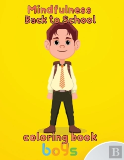 Bertrand.pt - Mindfulness Back To School Coloring Book  Boys