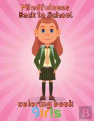 Mindfulness Back To School Coloring Book  Girls