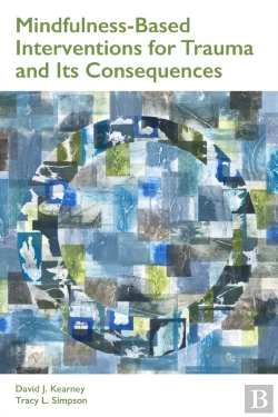 Bertrand.pt - Mindfulness-Based Interventions For Trauma And Its Consequences