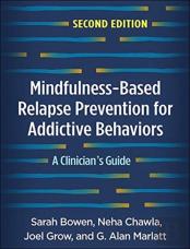 Mindfulness-Based Relapse Prevention For Addictive Behaviors, Second Edition
