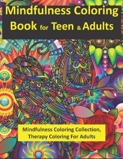 Bertrand.pt - Mindfulness Coloring Book For Teen & Adults
