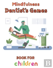 Mindfulness Dentist'S Games Book For Children