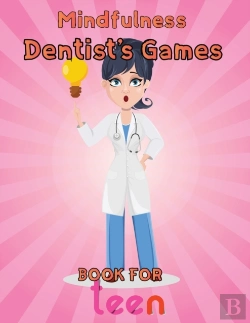 Bertrand.pt - Mindfulness Dentist'S Games Book For  Teen