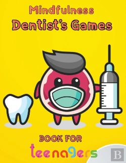 Bertrand.pt - Mindfulness Dentist'S Games Book For  Teenagers