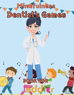 Bertrand.pt - Mindfulness Dentist'S Games Book For  Toddler