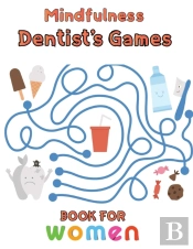 Mindfulness Dentist'S Games Book For Women