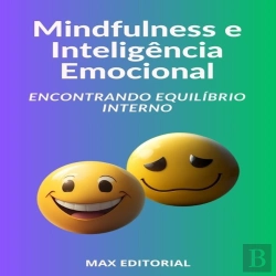 Bertrand.pt - Mindfulness E Inteligência Emocional Encontrando Equilíbrio Interno