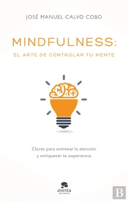 Bertrand.pt - Mindfulness: El Arte De Controlar Tu Mente