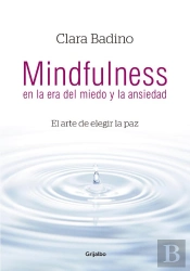 Mindfulness En La Era Del Miedo Y La Ansiedad