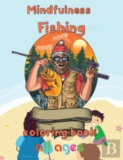 Mindfulness Fishing Coloring Book All Ages