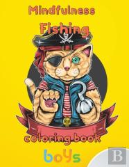 Mindfulness Fishing Coloring Book Boys