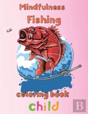 Mindfulness Fishing Coloring Book Child