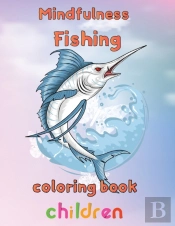 Mindfulness Fishing Coloring Book Children