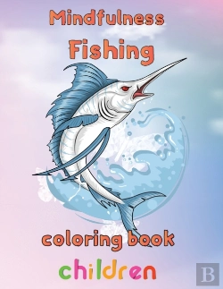 Bertrand.pt - Mindfulness Fishing Coloring Book Children