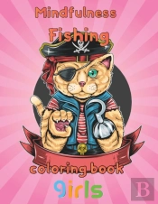 Mindfulness Fishing Coloring Book Girls
