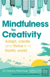 Mindfulness For A More Creative Life