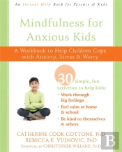 Mindfulness For Anxious Kids