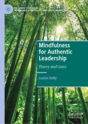 Mindfulness For Authentic Leadership