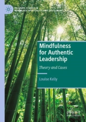 Mindfulness For Authentic Leadership