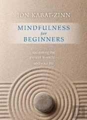 Mindfulness For Beginners