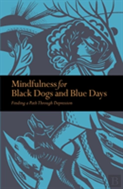 Bertrand.pt - Mindfulness For Black Dogs & Blue Days