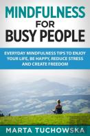 Mindfulness For Busy People