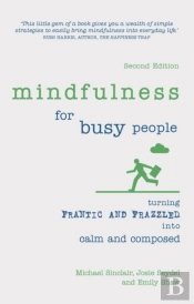 Mindfulness For Busy People