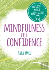 Mindfulness For Confidence