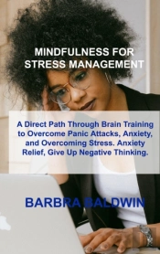 Mindfulness For Stress Management