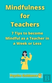 Mindfulness For Teachers