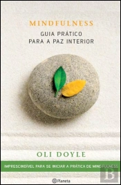 Mindfulness - Guia Prático para a Paz Interior 