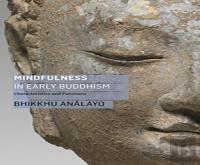Mindfulness In Early Buddhism