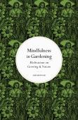 Mindfulness In Gardening