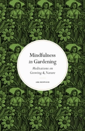 Mindfulness In Gardening