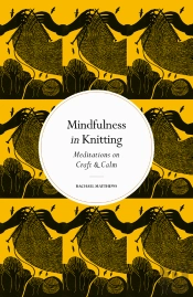 Mindfulness In Knitting