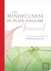Mindfulness In Plain English Journal
