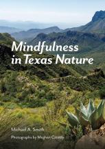 Mindfulness In Texas Nature