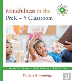 Bertrand.pt - Mindfulness In The Prek-5 Classroom