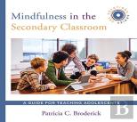 Mindfulness In The Secondary Classroom