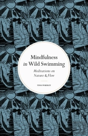 Mindfulness In Wild Swimming