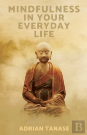 Mindfulness In Your Everyday Life