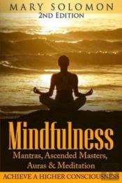 Mindfulness: Mantras, Ascended Masters,