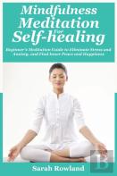 Mindfulness Meditation For Self-Healing