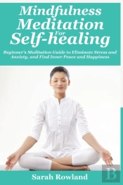 Mindfulness Meditation For Self-Healing