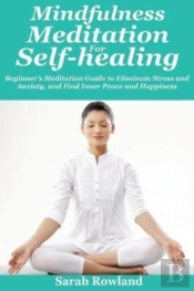 Mindfulness Meditation For Self-Healing